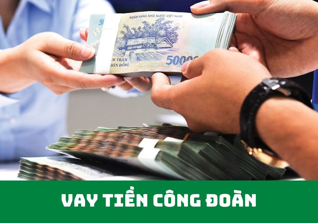 Vay tiền công đoàn